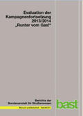 Klimmt / Geber / Maurer |  Evaluation der Kampagnenfortsetzung 2013/2014 "Runter vom Gas" | Buch |  Sack Fachmedien