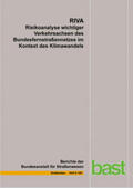 Korn / Leupold / Mayer |  RIVA Risikoanalyse wichtiger Verkehrsachsen des Bundesfernstraßennetzes im Kontext des Klimawandels | Buch |  Sack Fachmedien