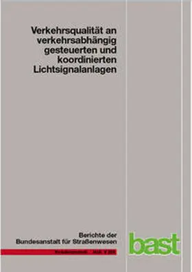 Geistefeldt / Guiliani / Vieten |  Verkehrsqualität an verkehrsabhängig gesteuerten und koordinierten Lichtsignalanlagen | Buch |  Sack Fachmedien