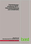 Bäumer / Hautzinger / Pfeiffer |  Fahrleistungserhebung 2014 | Buch |  Sack Fachmedien