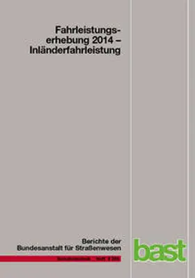 Bäumer / Hautzinger / Pfeiffer |  Fahrleistungserhebung 2014 | Buch |  Sack Fachmedien