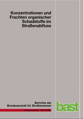 Grotehusmann / Lambert / Fuchs |  Konzentration und Frachten organischer Schadstoffe im Straßenabfluss | Buch |  Sack Fachmedien