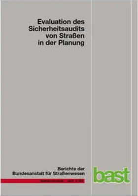 Baier / Klemps-Kohnen / Bark |  Evaluation des Sicherheitsaudits von Straßen in der Planung | Buch |  Sack Fachmedien