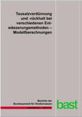 Braun / Klute / Reuter |  Tausalzverdünnung und -rückhalt bei verschiedenen Entwässerungsmethoden – Modellberechnungen | Buch |  Sack Fachmedien