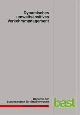 Diegmann / Wursthorn / Breitenbach |  Dynamisches umweltsensitives Verkehrsmanagement | Buch |  Sack Fachmedien