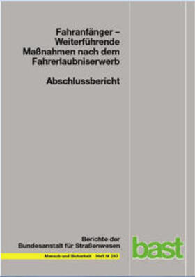Albrecht / Bahr / Bartelt-Lehrfeld | Fahranfänger - Weiterführende Maßnahmen nach dem Fahrerlaubniserwerb | Buch | 978-3-95606-483-8 | sack.de