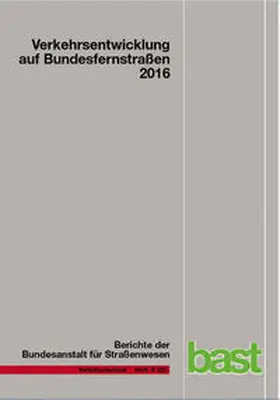 Fitschen / Nordmann |  Verkehrsentwicklung auf Bundesfernstraßen 2016 | Buch |  Sack Fachmedien