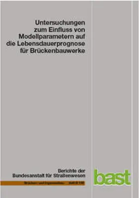 Keßler / Gehlen |  Untersuchungen zum Einfluss von Modellparametern auf die Lebensdauerprognose für Brückenbauwerke | Buch |  Sack Fachmedien