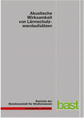 Lindner / Kluth / Ruhnau |  Akustische Wirksamkeit von Lärmschutzwandaufsätzen | Buch |  Sack Fachmedien