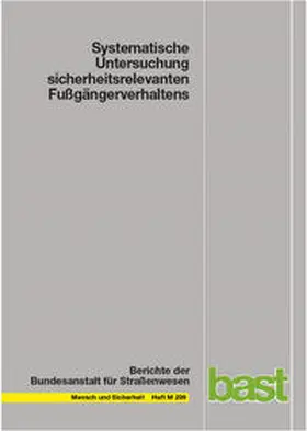 Schüller / Niestegge / Roßmerkel |  Systematische Untersuchung sicherheitsrelevanten Fußgängerverhaltens | Buch |  Sack Fachmedien