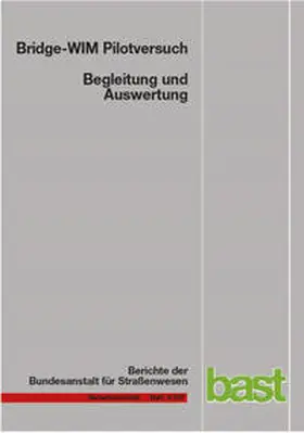 Kathmann / Scotti / Kucera |  Bridge-WIM Pilotversuch Begleitung | Buch |  Sack Fachmedien