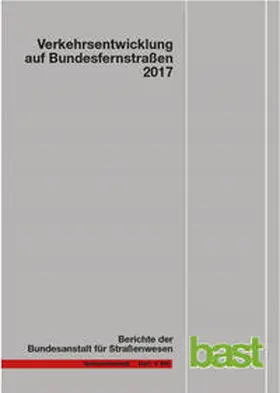 Fitschen / Nordmann |  Verkehrsentwicklung auf Bundsfernstraßen 2017 | Buch |  Sack Fachmedien