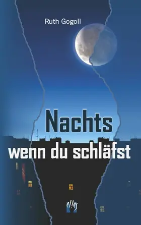 Gogoll |  Nachts, wenn du schläfst | eBook | Sack Fachmedien