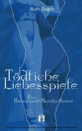 Gogoll |  Tödliche Liebesspiele | eBook | Sack Fachmedien