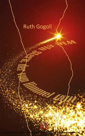 Gogoll |  Wie ein Stern, der vom Himmel fällt | eBook | Sack Fachmedien