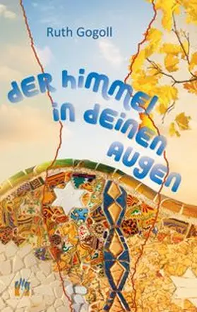 Gogoll |  Der Himmel in deinen Augen | Buch |  Sack Fachmedien