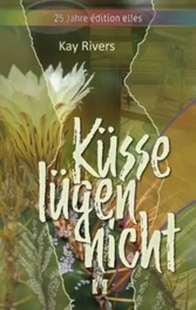 Rivers |  Küsse lügen nicht | eBook | Sack Fachmedien