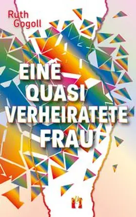 Gogoll | Eine quasi verheiratete Frau | Buch | 978-3-95609-364-7 | www.sack.de