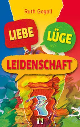 Gogoll | Liebe, Lüge, Leidenschaft | Buch | 978-3-95609-376-0 | www.sack.de