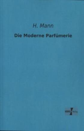 Mann |  Die Moderne Parfümerie | Buch |  Sack Fachmedien