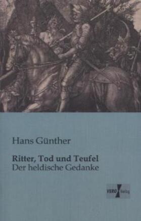 Günther | Ritter, Tod und Teufel | Buch | 978-3-95610-007-9 | sack.de