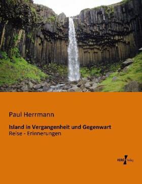 Herrmann |  Island in Vergangenheit und Gegenwart | Buch |  Sack Fachmedien