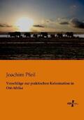Pfeil |  Vorschläge zur praktischen Kolonisation in Ost-Afrika | Buch |  Sack Fachmedien
