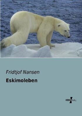 Nansen |  Eskimoleben | Buch |  Sack Fachmedien