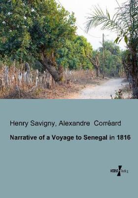 Savigny / Corréard |  Narrative of a Voyage to Senegal in 1816 | Buch |  Sack Fachmedien