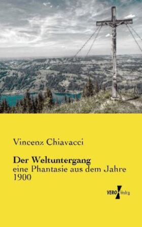 Chiavacci |  Der Weltuntergang | Buch |  Sack Fachmedien