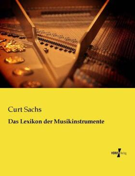 Sachs | Das Lexikon der Musikinstrumente | Buch | 978-3-95610-751-1 | www.sack.de
