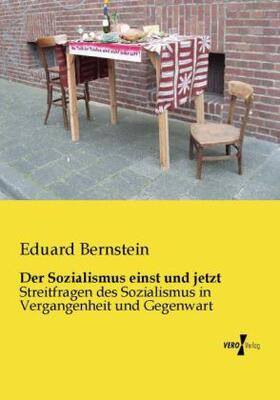 Bernstein |  Der Sozialismus einst und jetzt | Buch |  Sack Fachmedien