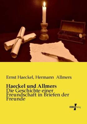 Haeckel / Allmers | Haeckel und Allmers | Buch | 978-3-95610-799-3 | www.sack.de