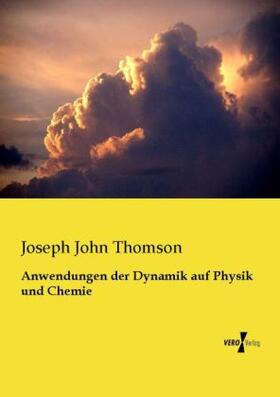 Thomson |  Anwendungen der Dynamik auf Physik und Chemie | Buch |  Sack Fachmedien