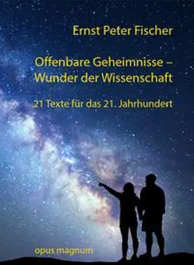 Fischer | Offenbare Geheimnisse - Wunder der Wissenschaft | Buch | 978-3-95612-044-2 | www.sack.de