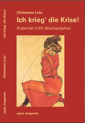 Lutz |  Ich krieg die Krise | Buch |  Sack Fachmedien