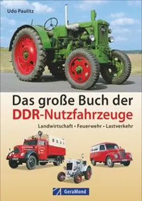 Paulitz |  Das große Buch der DDR-Nutzfahrzeuge | Buch |  Sack Fachmedien