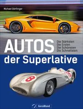 Dörflinger |  Autos der Superlative | Buch |  Sack Fachmedien