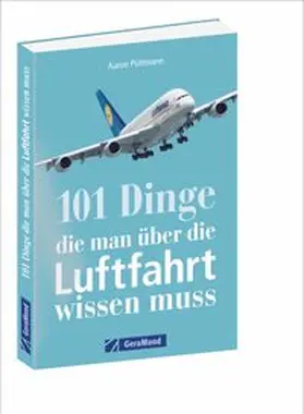 Püttmann |  101 Dinge, die man über die Luftfahrt wissen muss | Buch |  Sack Fachmedien