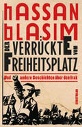 Blasim |  Der Verrückte vom Freiheitsplatz | Buch |  Sack Fachmedien