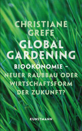 Grefe |  Grefe, C: Global Gardening | Buch |  Sack Fachmedien