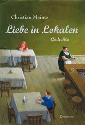 Maintz |  Liebe in Lokalen | Buch |  Sack Fachmedien