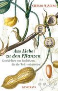 Mancuso |  Aus Liebe zu den Pflanzen | eBook | Sack Fachmedien