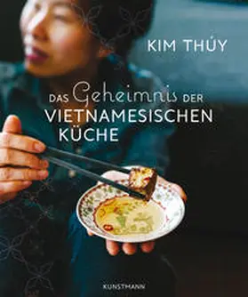Thúy |  Das Geheimnis der Vietnamesischen Küche | Buch |  Sack Fachmedien
