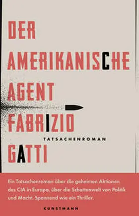 Gatti |  Der amerikanische Agent | Buch |  Sack Fachmedien