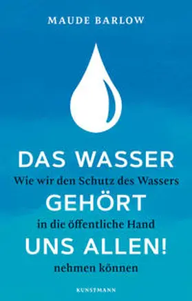 Barlow | Das Wasser gehört uns allen! | Buch | 978-3-95614-390-8 | www.sack.de