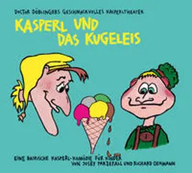 Parzefall / Oehmann |  Kasperl und das Kugeleis | Sonstiges |  Sack Fachmedien