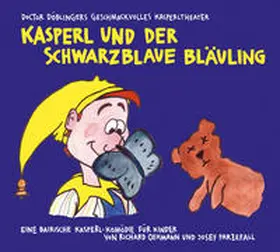 Parzefall / Oehmann |  Kasperl und der schwarzblaue Bläuling | Sonstiges |  Sack Fachmedien