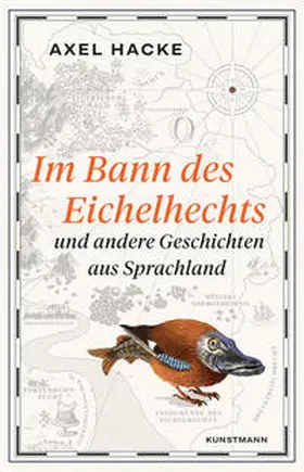 Hacke | Im Bann des Eichelhechts | Buch | 978-3-95614-431-8 | www.sack.de