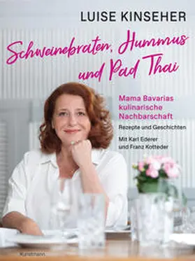 Kinseher / Ederer / Kotteder |  Schweinebraten, Hummus und Pad Thai | Buch |  Sack Fachmedien